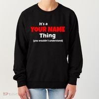 Personalized Funny You Wouldn't Understand Custom Name Women's Sweatshirt thumb 0