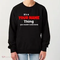 Personalized Funny You Wouldn't Understand Custom Name Women's Sweatshirt thumb 0