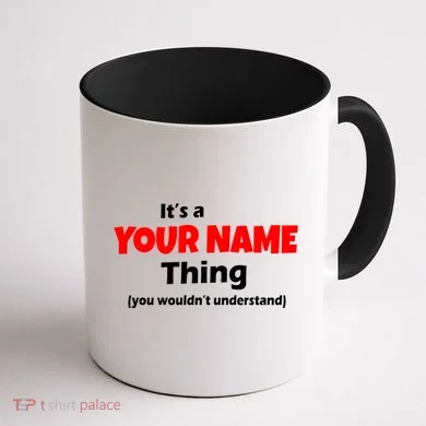 Personalized Funny You Wouldn't Understand Custom Name Coffee Mug back