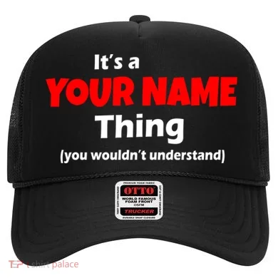 Personalized Funny You Wouldn't Understand Custom Name Hat