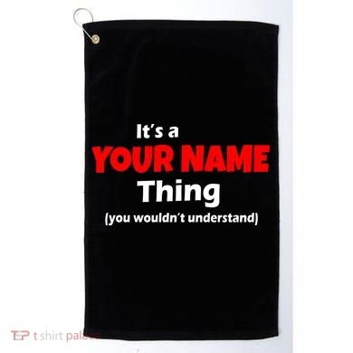 Personalized Funny You Wouldn't Understand Custom Name Golf Towel