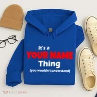 Personalized Funny You Wouldn't Understand Custom Name Hoodie thumb 4