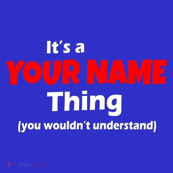 Personalized Funny You Wouldn't Understand Custom Name Long Sleeve Shirt