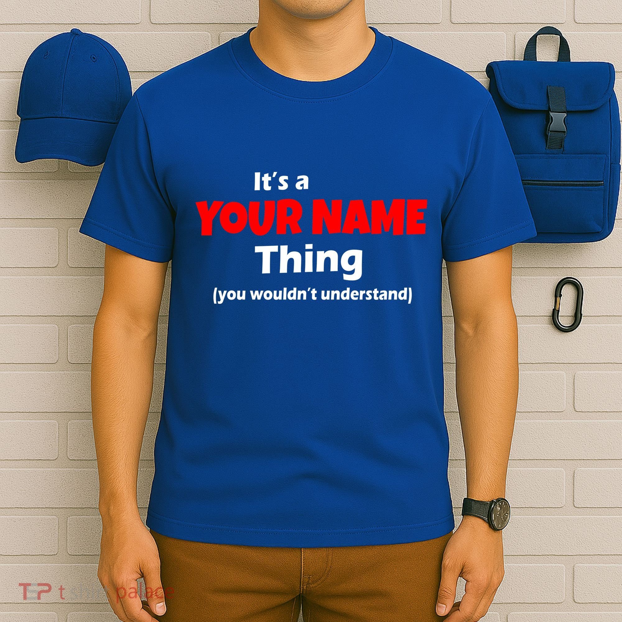 Personalized Funny You Wouldn't Understand Custom Name T-Shirt