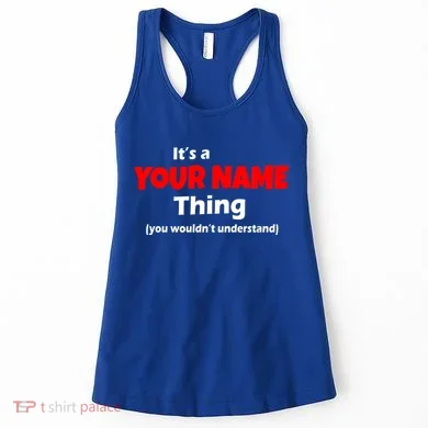 Personalized Funny You Wouldn't Understand Custom Name Women's Tank Top