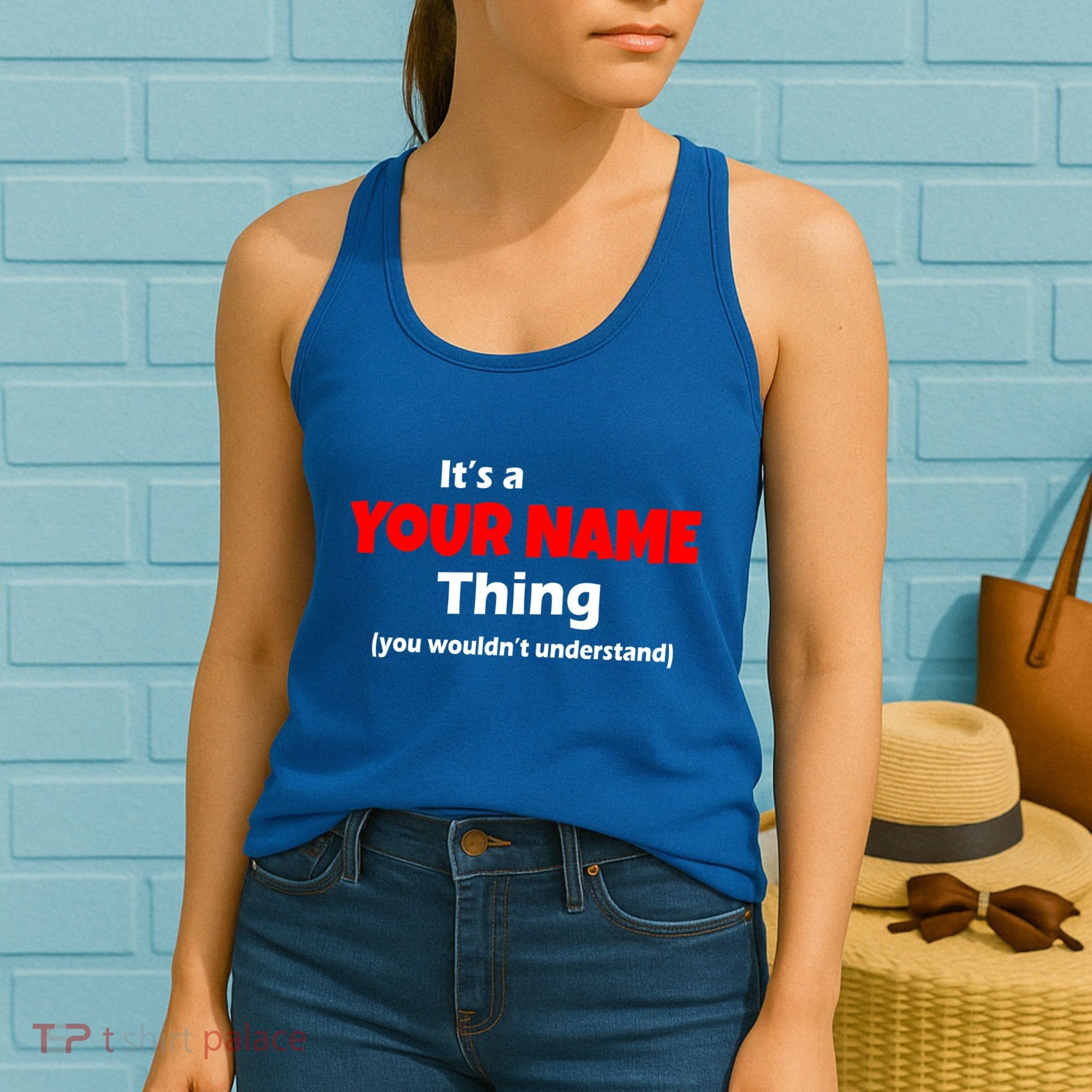 Personalized Funny You Wouldn't Understand Custom Name Women's Tank Top
