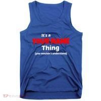 Personalized Funny You Wouldn't Understand Custom Name Tank Top thumb 0