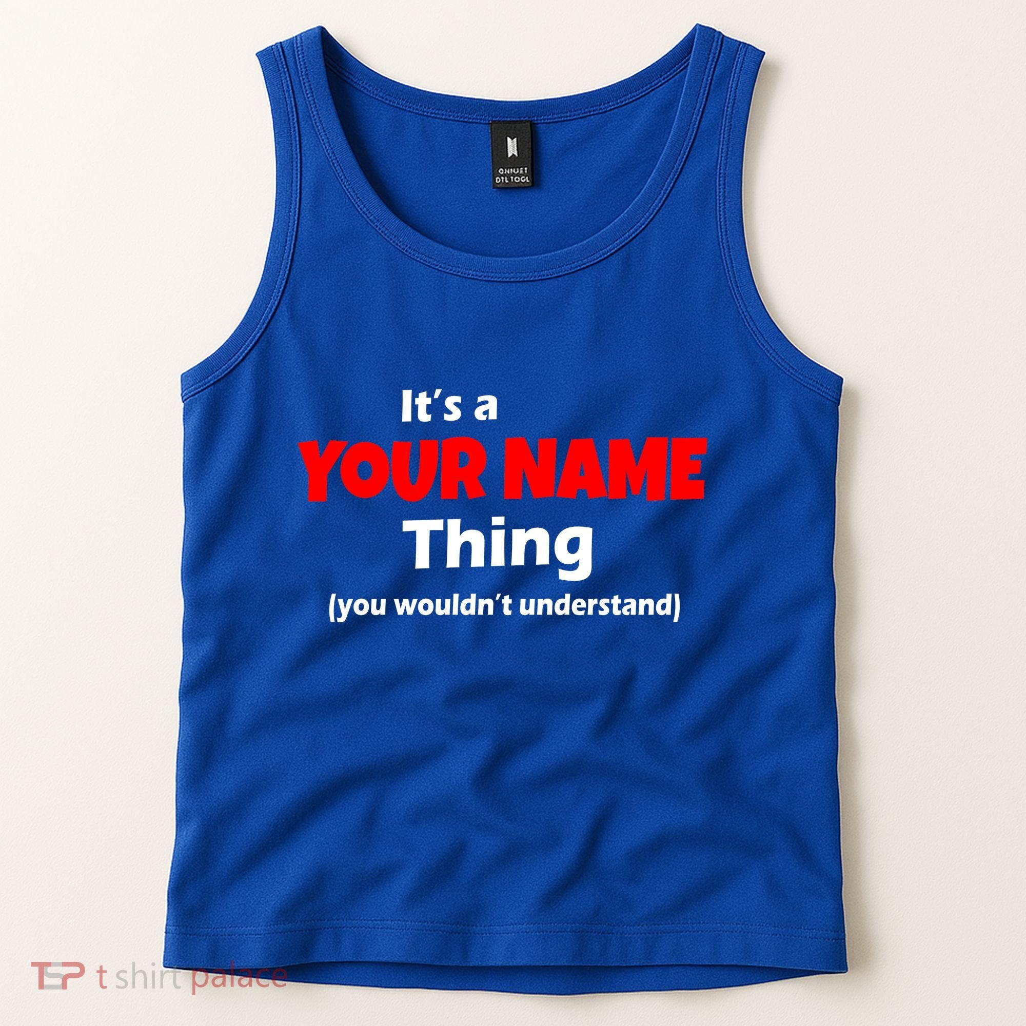 Personalized Funny You Wouldn't Understand Custom Name Tank Top