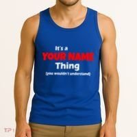 Personalized Funny You Wouldn't Understand Custom Name Tank Top thumb 3