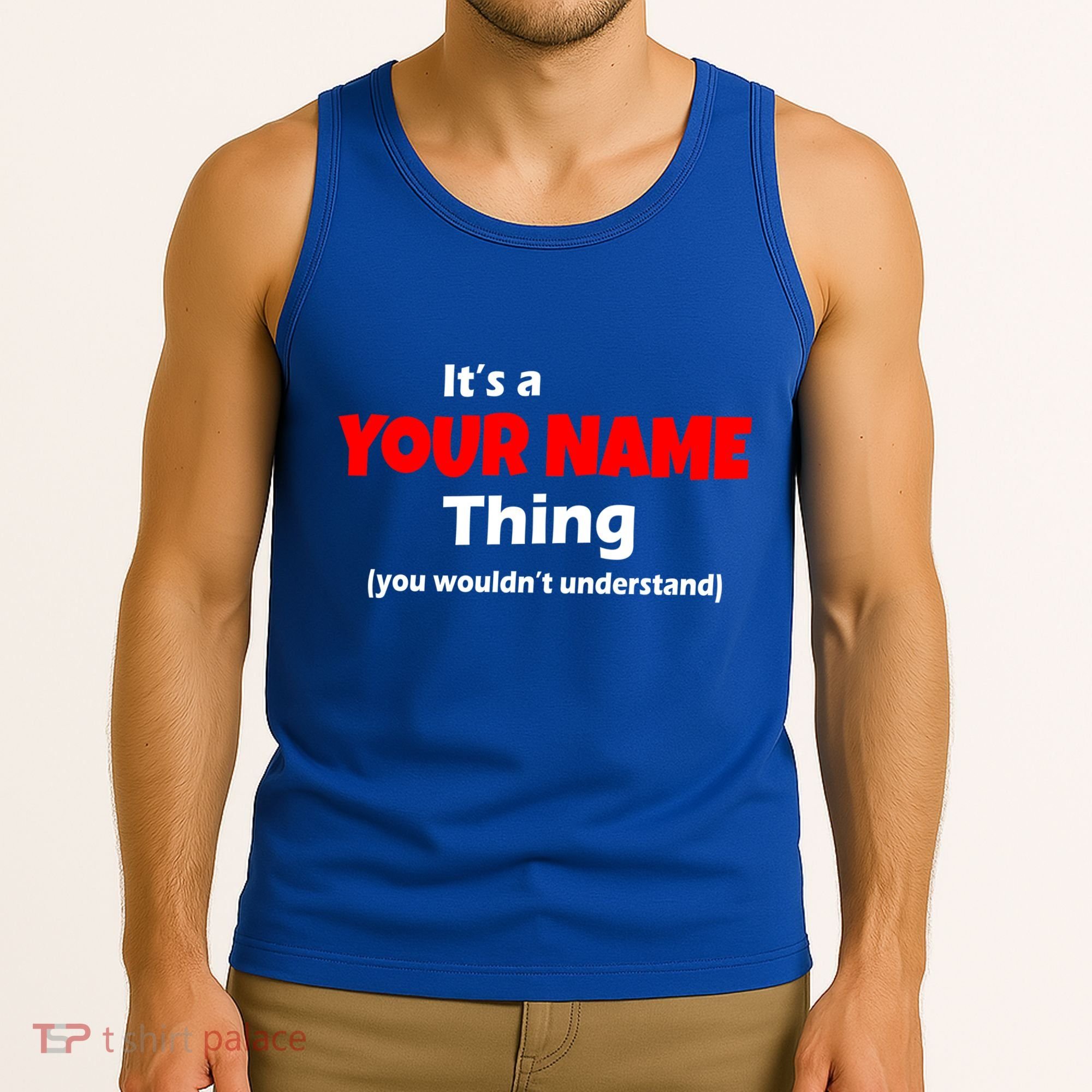 Personalized Funny You Wouldn't Understand Custom Name Tank Top