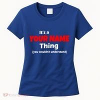 Personalized Funny You Wouldn't Understand Custom Name Women's T-Shirt thumb 0