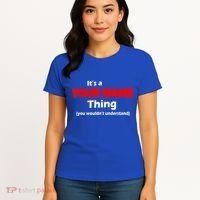 Personalized Funny You Wouldn't Understand Custom Name Women's T-Shirt thumb 4