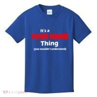 Personalized Funny You Wouldn't Understand Custom Name Kids T-Shirt thumb 0