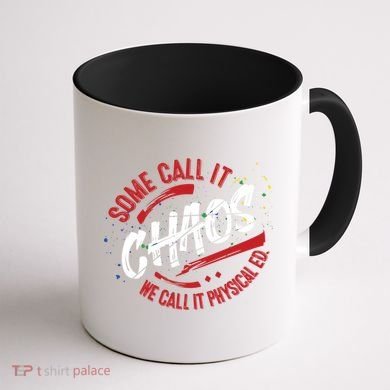 P E School Gift Physical Education Teacher Gift Chaos Gift Coffee Mug back