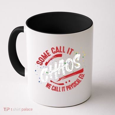 P E School Gift Physical Education Teacher Gift Chaos Gift Coffee Mug