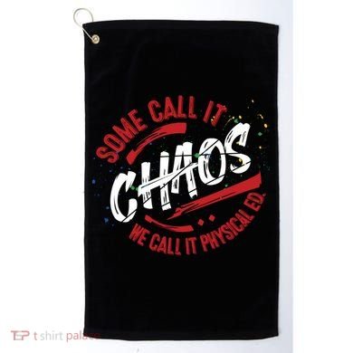 P E School Gift Physical Education Teacher Gift Chaos Gift Golf Towel
