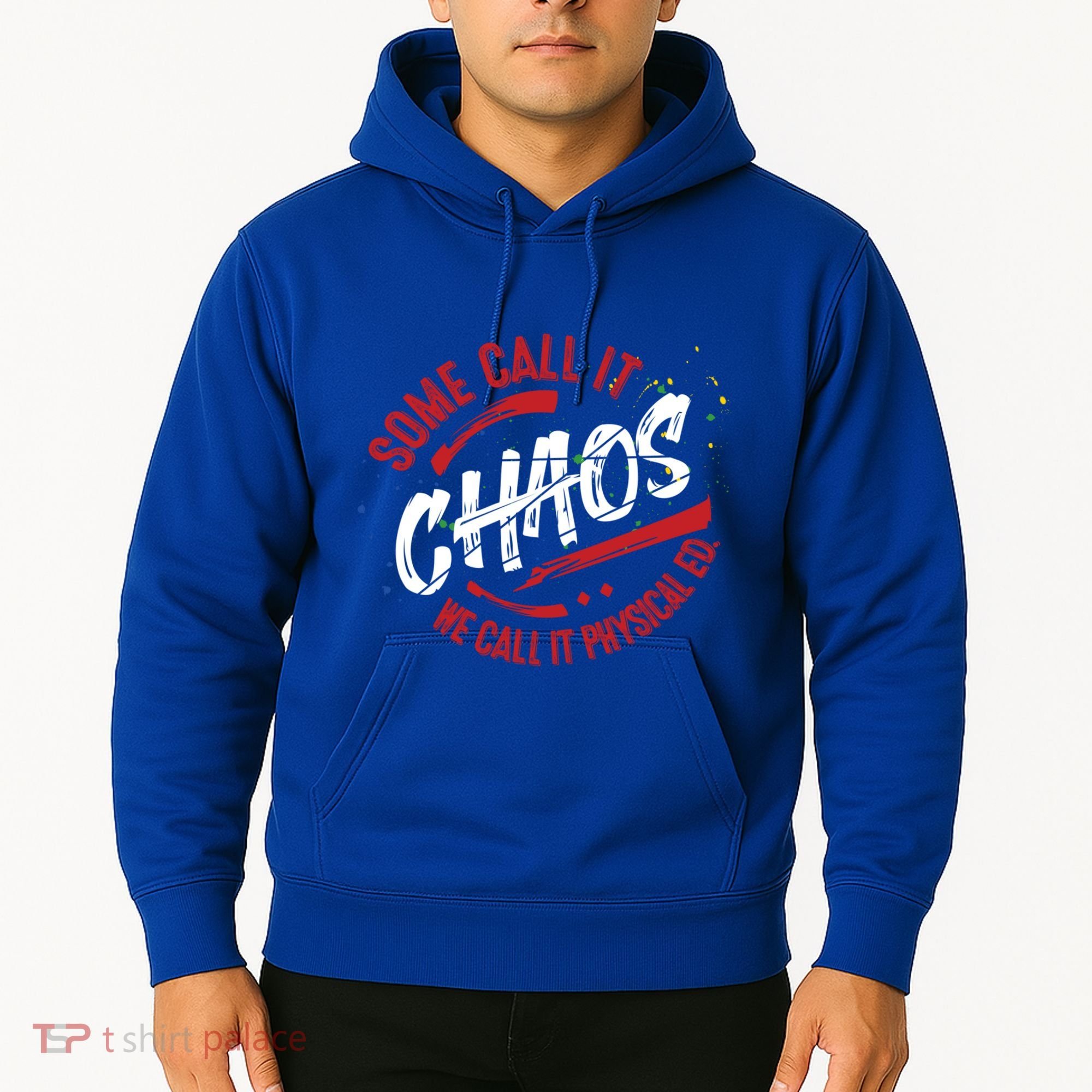 P E School Gift Physical Education Teacher Gift Chaos Gift Hoodie
