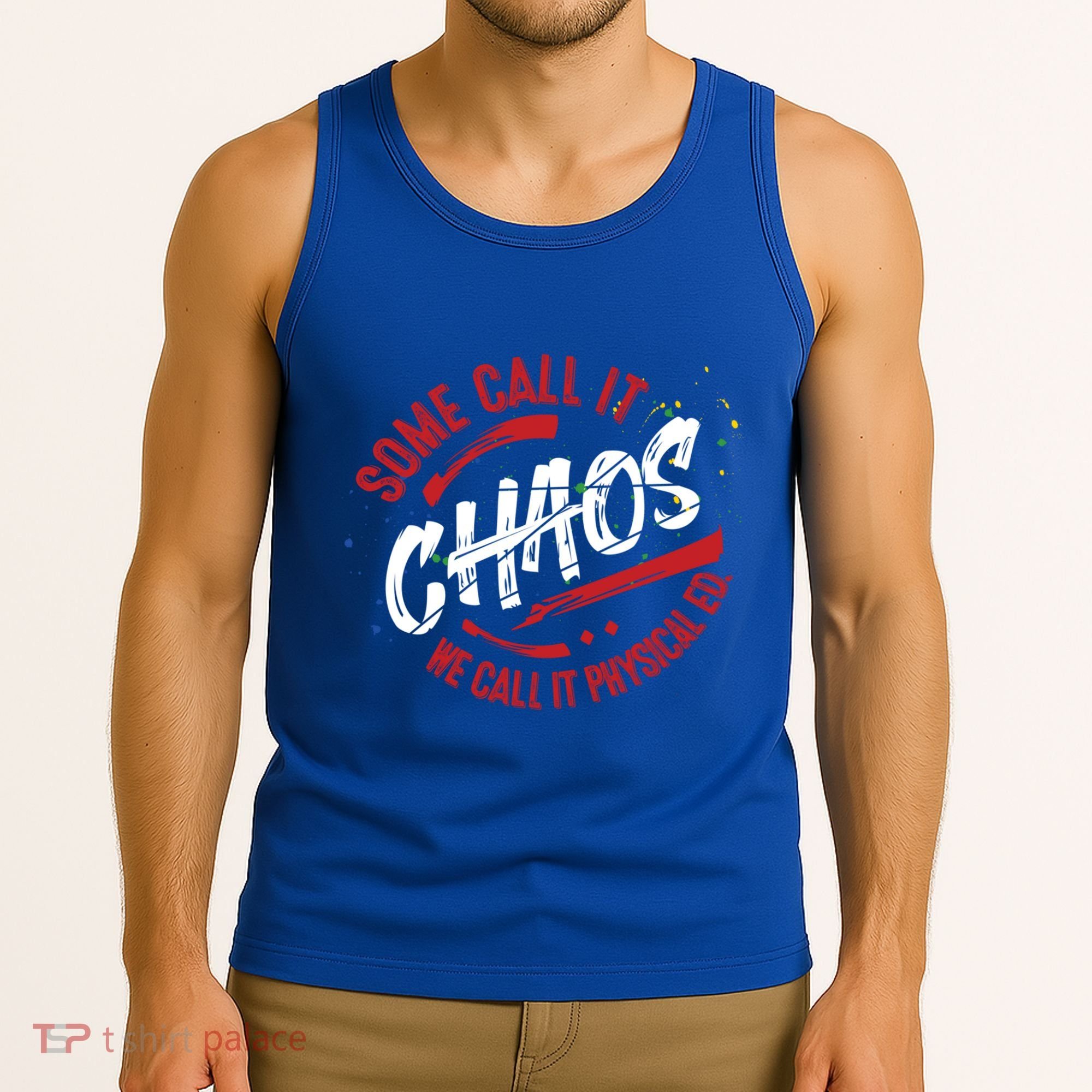 P E School Gift Physical Education Teacher Gift Chaos Gift Tank Top
