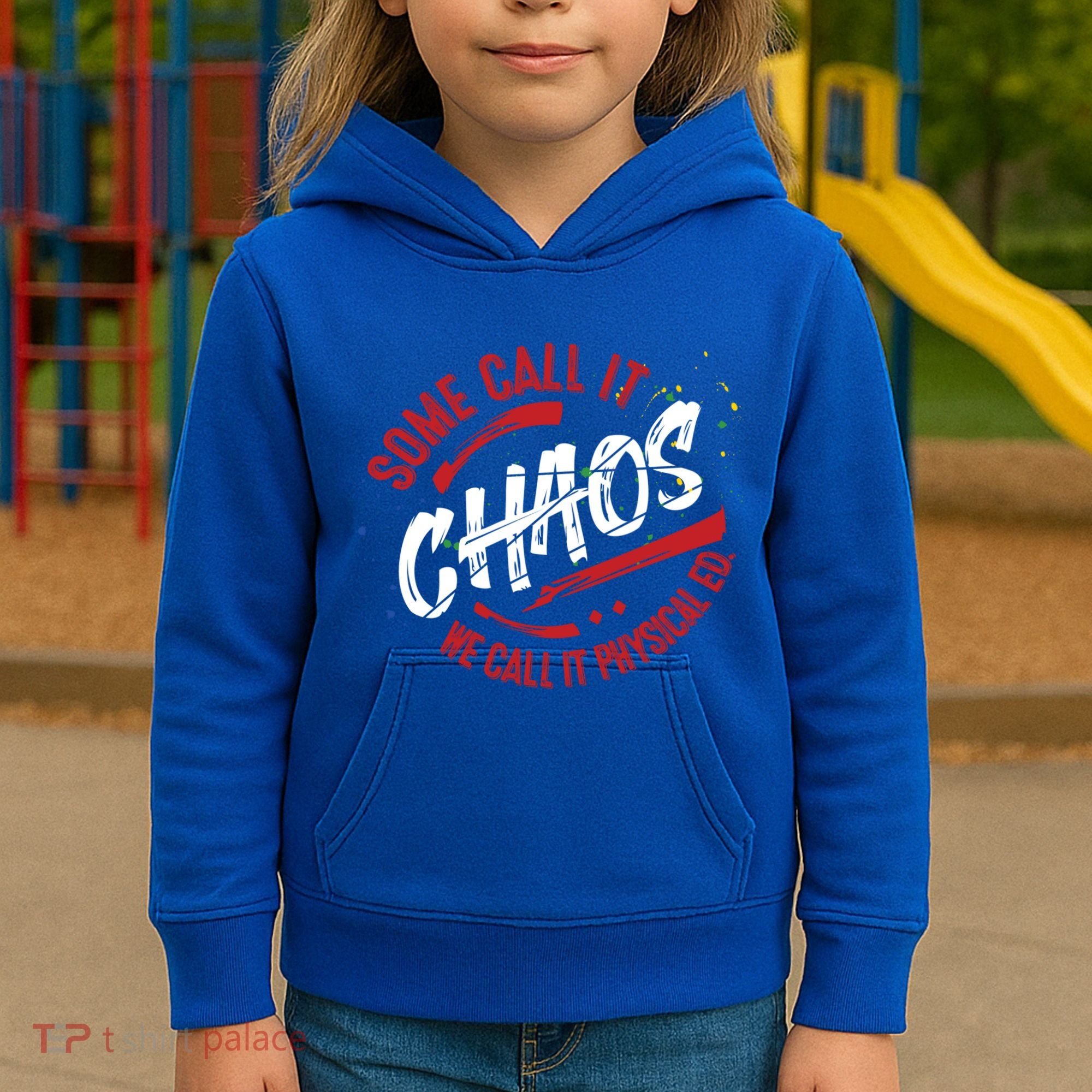 P E School Gift Physical Education Teacher Gift Chaos Gift Kids Hoodie