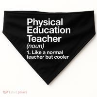 Physical Education Teacher Definition Sports P.E. School USA-Made Doggie Bandana thumb 0