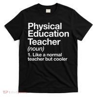 Physical Education Teacher Definition Sports P.E. School T-Shirt thumb 0