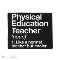 Physical Education Teacher Definition Sports P.E. School Mousepad thumb 0