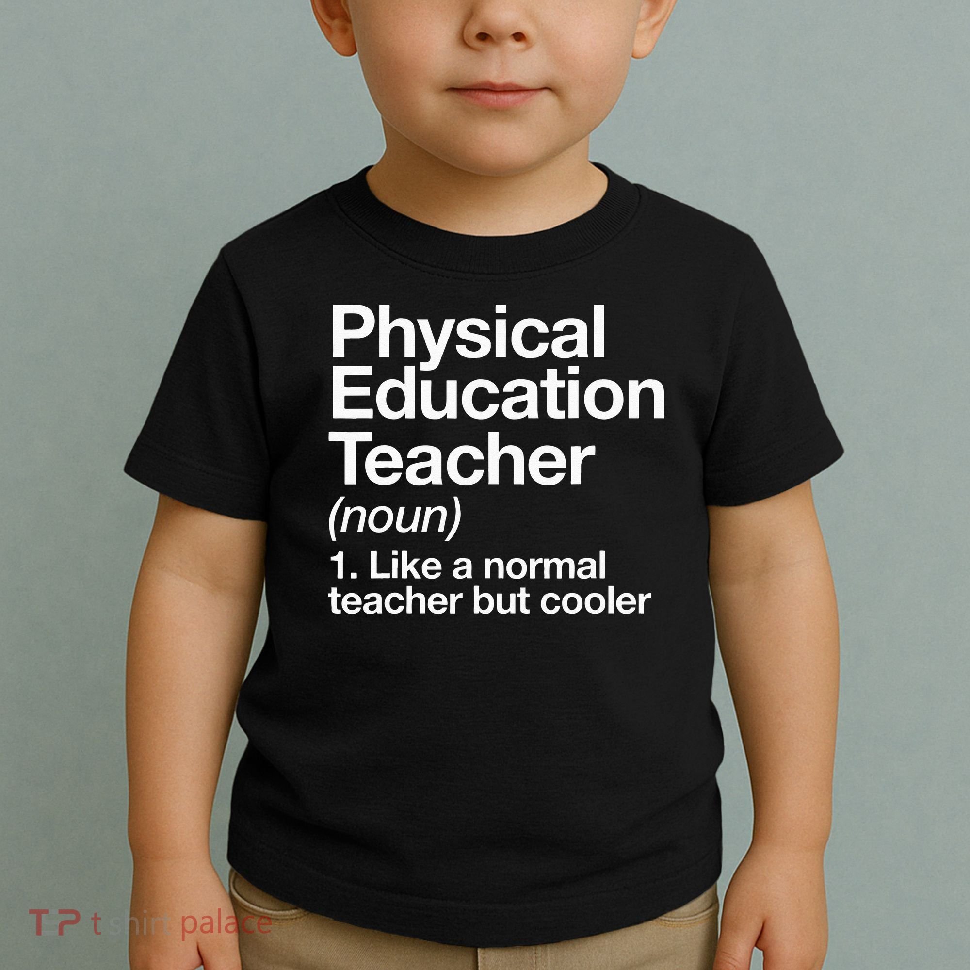 Physical Education Teacher Definition Sports P.E. School Toddler T-Shirt