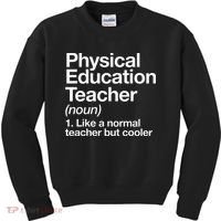 Physical Education Teacher Definition Sports P.E. School Kids Sweatshirt thumb 0