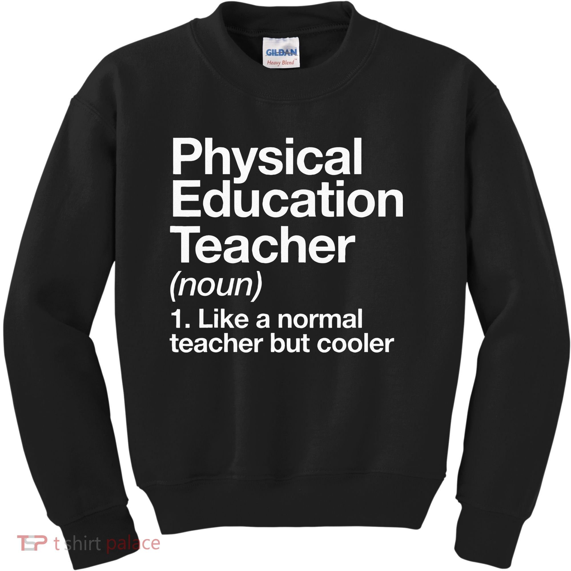 Physical Education Teacher Definition Sports P.E. School Kids Sweatshirt