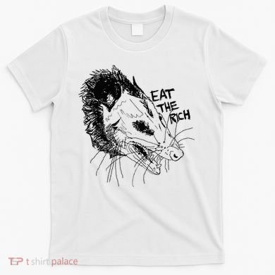 Possum Eat The Rich Feed The Poor Trash Squad Opossum Lovers T-Shirt