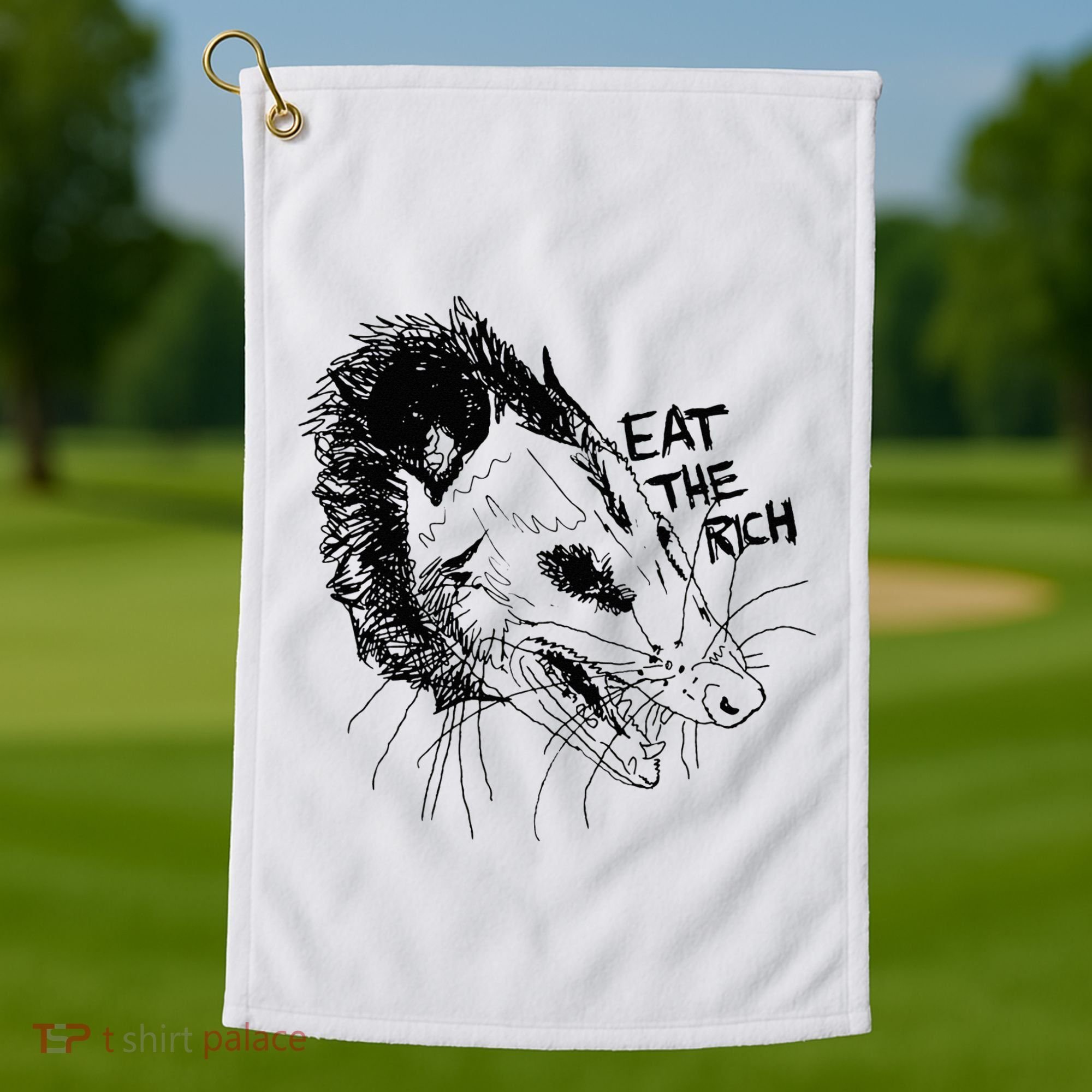 Possum Eat The Rich Feed The Poor Trash Squad Opossum Lovers Golf Towel