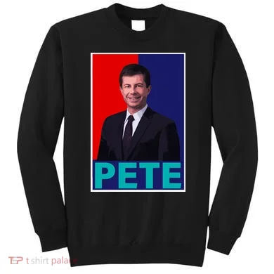 Pete Buttigieg Sweatshirt