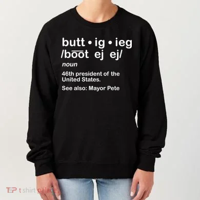 Pete Buttigieg Pronunciation Definition Women's Sweatshirt