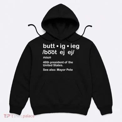 Pete Buttigieg Pronunciation Definition Hoodie