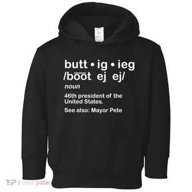 Pete Buttigieg Pronunciation Definition Toddler Hoodie