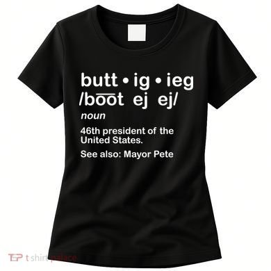 Pete Buttigieg Pronunciation Definition Women's T-Shirt