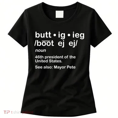 Pete Buttigieg Pronunciation Definition Women's T-Shirt