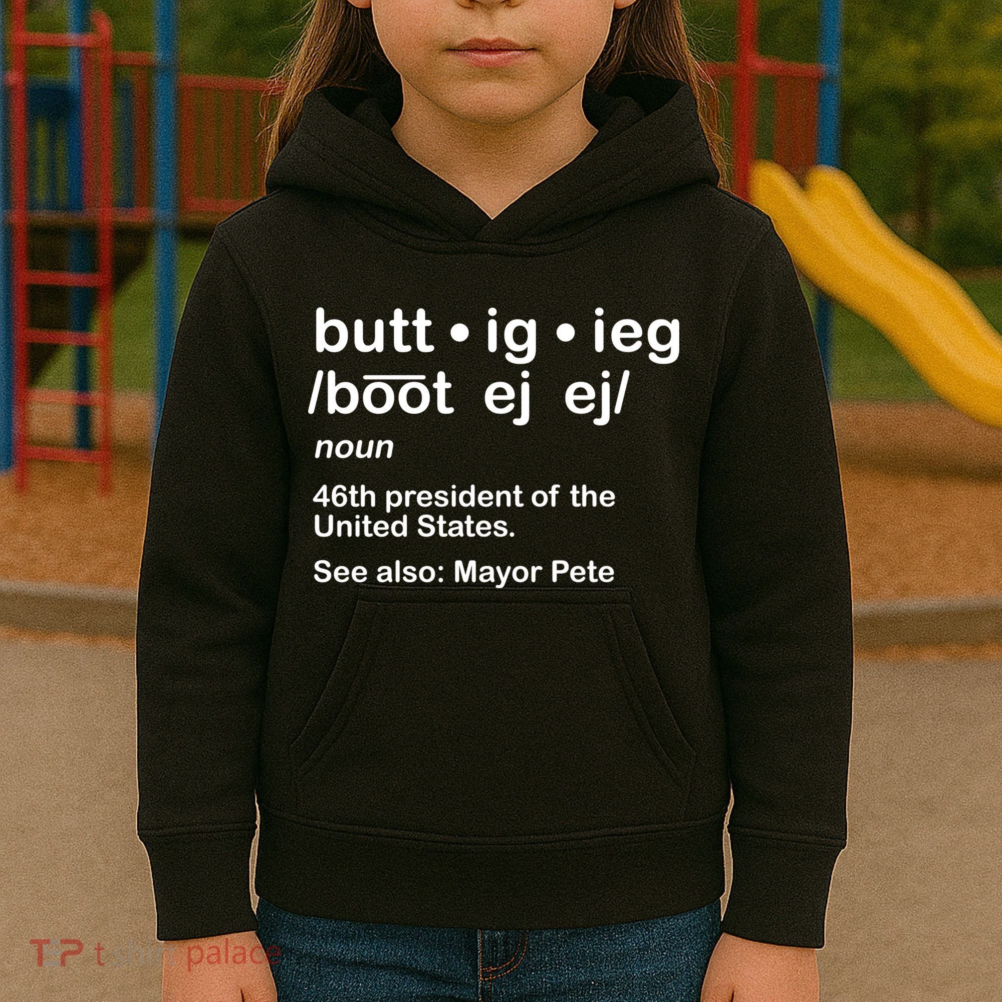 Pete Buttigieg Pronunciation Definition Kids Hoodie