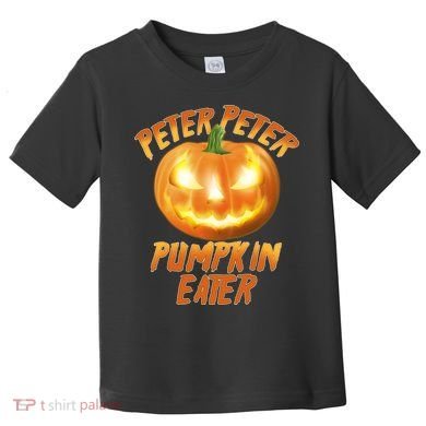 Peter Peter Pumpkin Eater Jack-o-lantern Toddler T-Shirt
