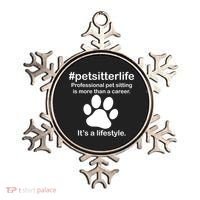 #petsitterlife Professional Pet Sitting Lifestyle Ornament thumb 0