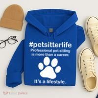#petsitterlife Professional Pet Sitting Lifestyle Hoodie thumb 4