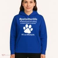 #petsitterlife Professional Pet Sitting Lifestyle Hoodie thumb 5