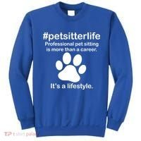 #petsitterlife Professional Pet Sitting Lifestyle Sweatshirt thumb 0