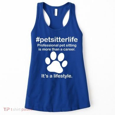 #petsitterlife Professional Pet Sitting Lifestyle Women's Tank Top