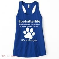 #petsitterlife Professional Pet Sitting Lifestyle Women's Tank Top thumb 0