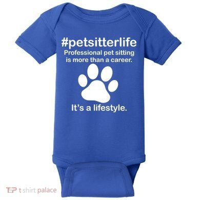 #petsitterlife Professional Pet Sitting Lifestyle Baby Bodysuit
