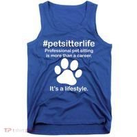 #petsitterlife Professional Pet Sitting Lifestyle Tank Top thumb 0