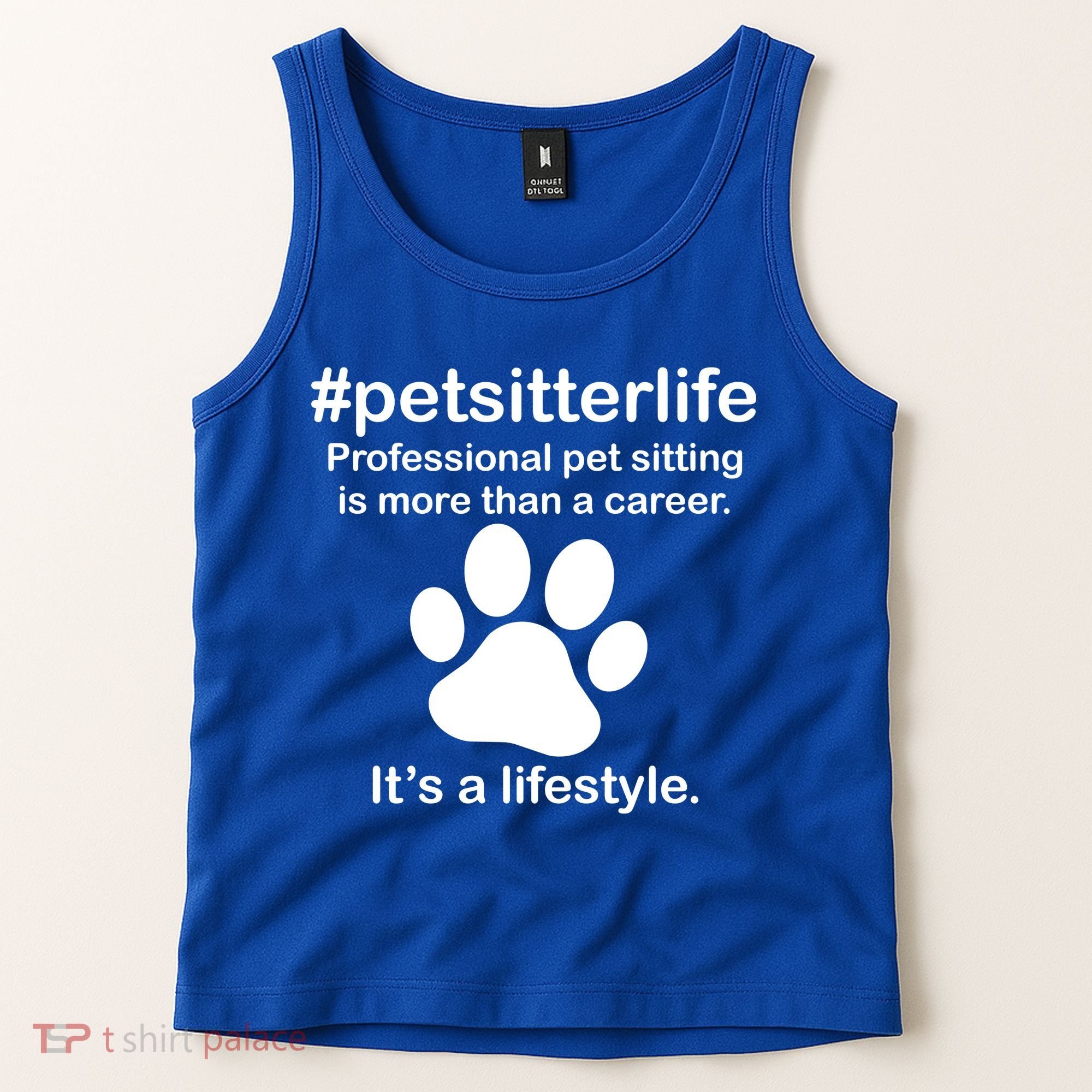 #petsitterlife Professional Pet Sitting Lifestyle Tank Top