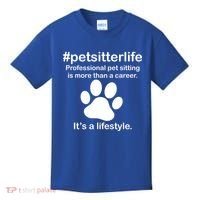 #petsitterlife Professional Pet Sitting Lifestyle Kids T-Shirt thumb 0