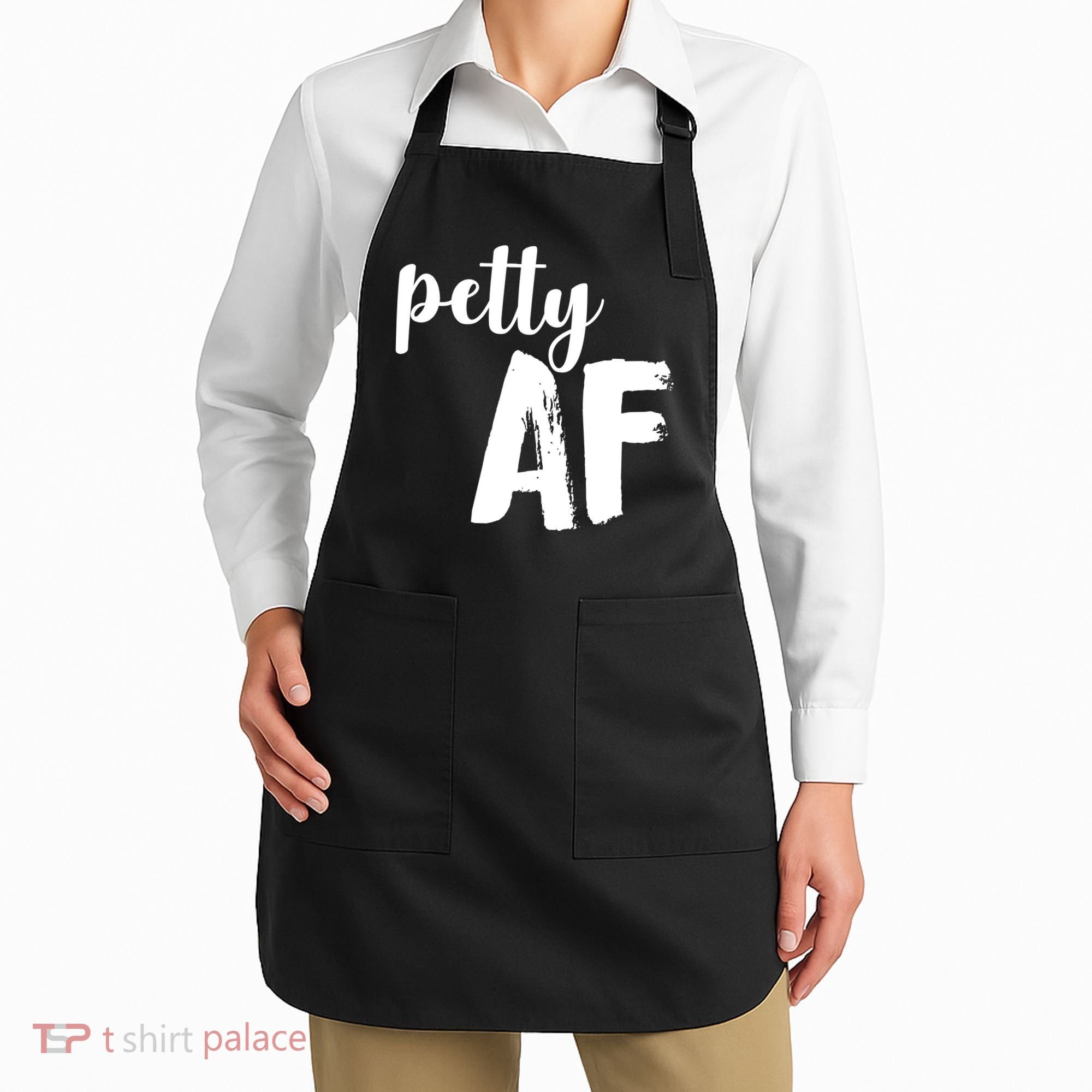 Petty AF  Apron